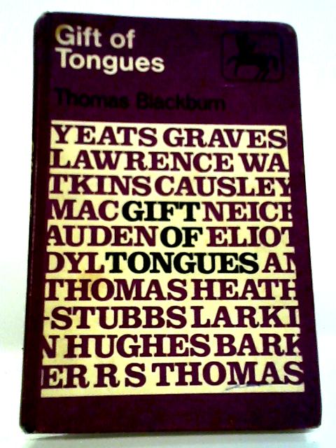 Gift of Tongues: Selection from the Work of Fourteen Twentieth Century Poets (Centaur S.) By Thomas Blackburn