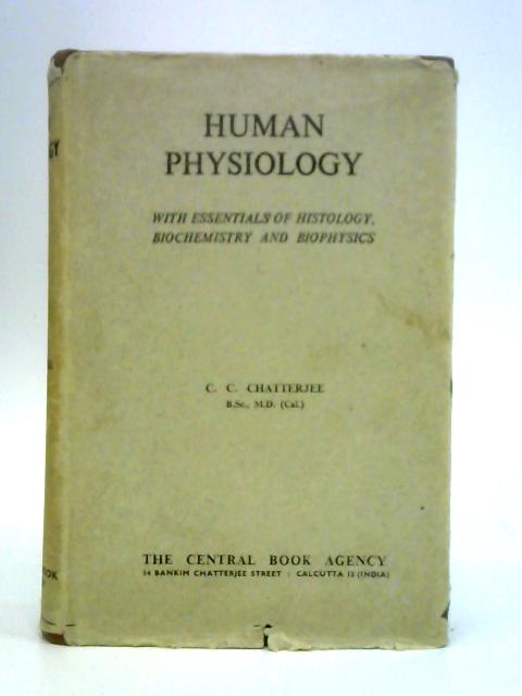 Human Physiology By C. C. Chatterjee