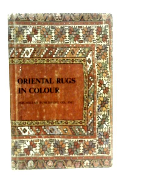 Oriental Rugs in Colour By Preben Liebetrau
