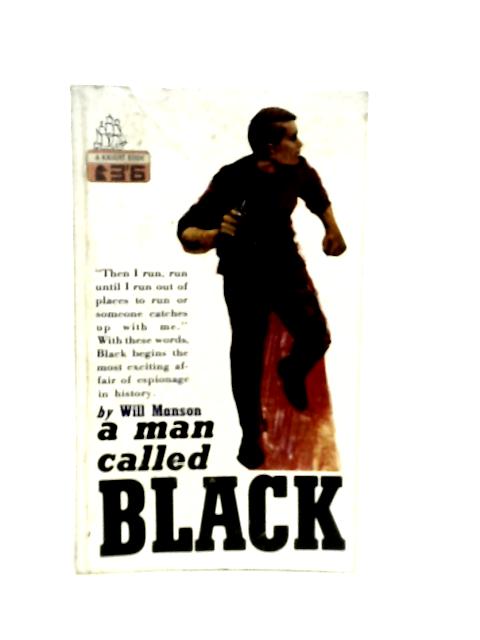 A Man Called Black By Will Manson