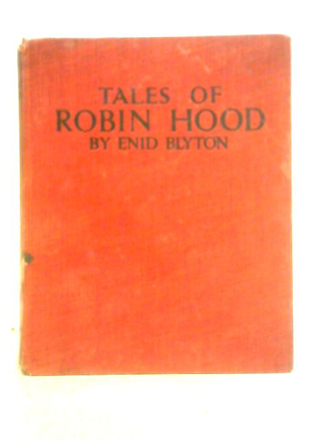 Tales of Robin Hood By Enid Blyton