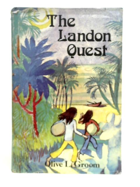 The Landon Quest By Olive L.Groom