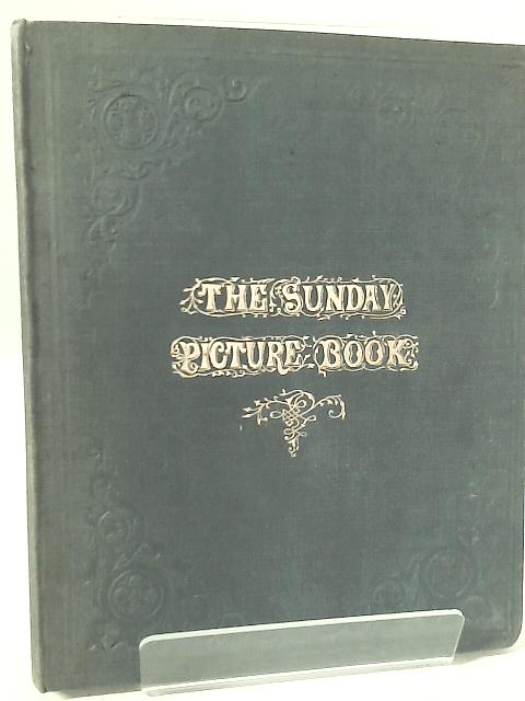 The Sunday Picture-Book By None Stated