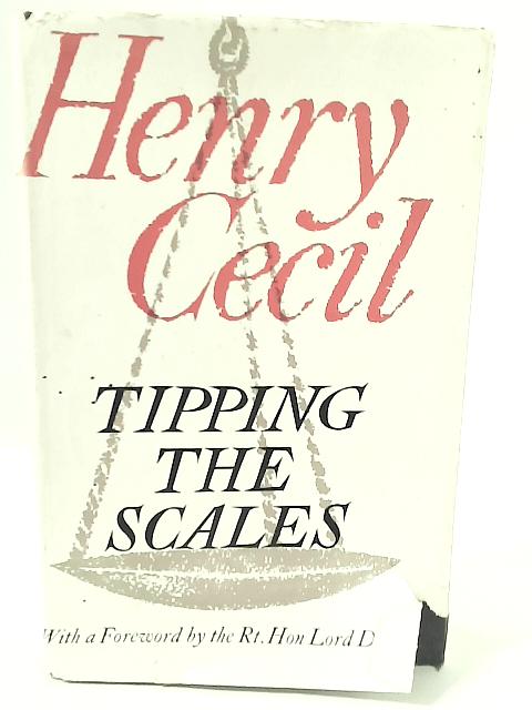 Tipping the Scales By Henry Cecil