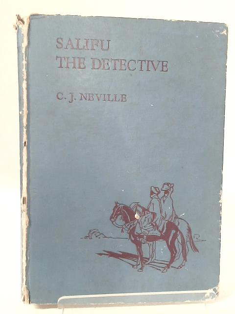 Salifu the Detective By C. J. Neville