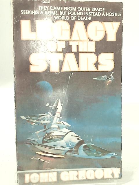 Legacy of the Stars By John Gregory