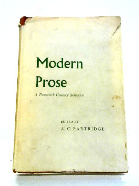 Modern Prose A Twentieth Century Selection By Astley Cooper Partridge