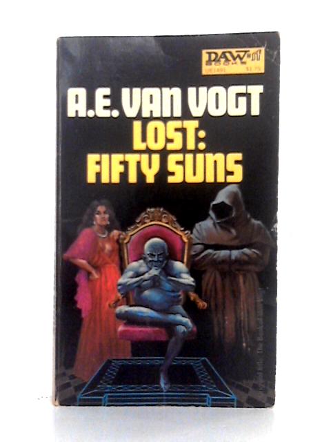Lost: Fifty Suns par A.E. Van Vogt