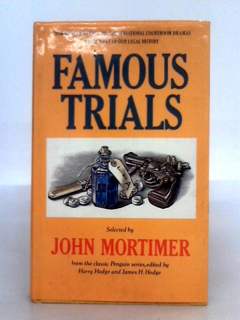Famous Trials By Harry Hodge, James H. Hodge (ed.)