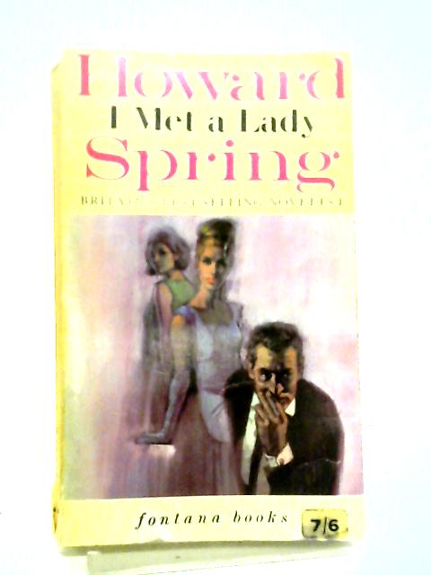 I Met a Lady By Howard Spring