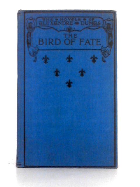 The Bird of Fate and Other Stories By Alexandre Dumas