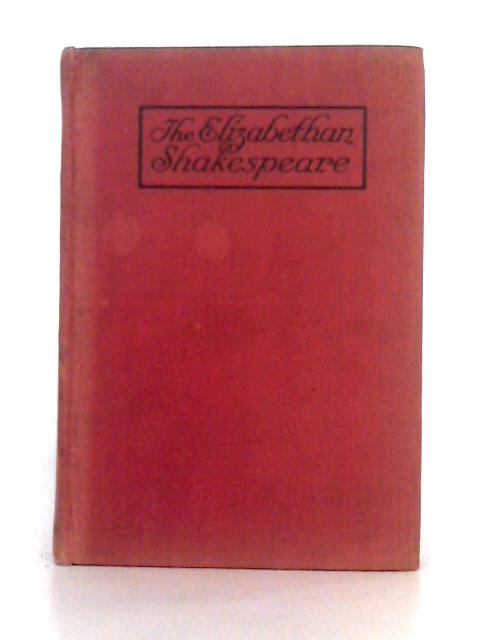 The Winters Tale (The Elizabethan Shakespeare, Volume IV) By William Shakespeare