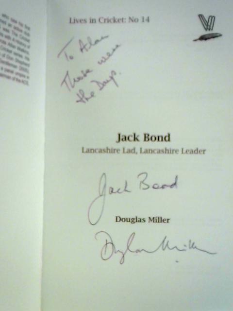 Jack Bond: Lancashire Lad, Lancashire Leader von Douglas Miller