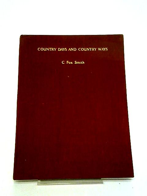 Country Days & Country Ways von C Fox Smith