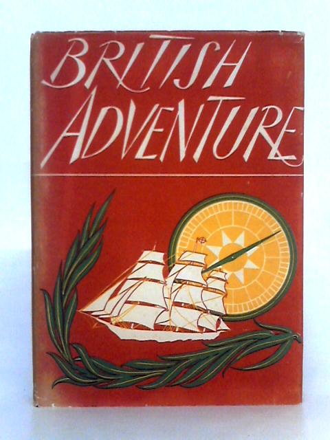 British Adventure By Nigel Tangye