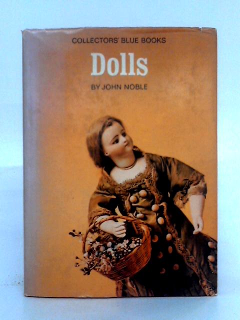 Dolls By John Noble