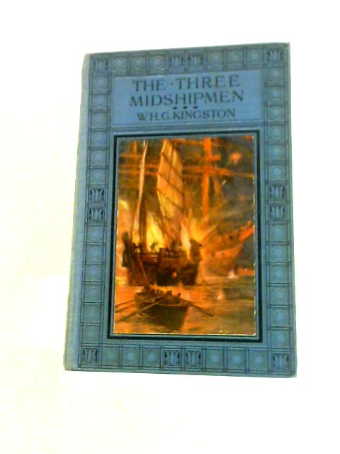 The Three Midshipmen By W. H. G. Kingston