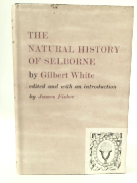 The Natural History of Selborne. By Gilbert White