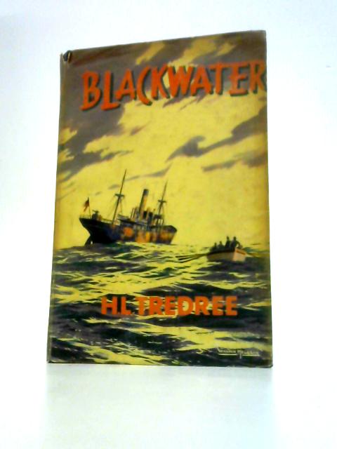 Blackwater By H. L. Tredree