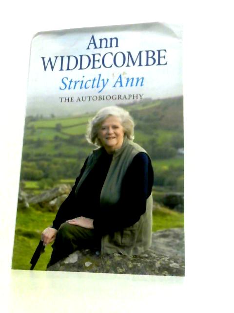 Strictly Ann: The Autobiography By Ann Widdecombe
