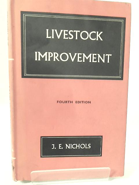 Livestock Improvement in Relation to Heredity and Environment By J. E. Nichols