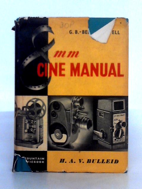8mm Cine Manual By H.A.V. Bulleid