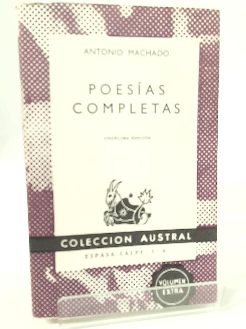 Poesias Completas By Antonio Machado