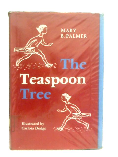Teaspoon Tree By M. B. Palmer