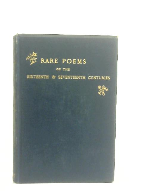 Rare Poems of the Sixteenth and Seventeenth Centuries: A Supplement to the Anthologies. von W. Linton (Ed.)