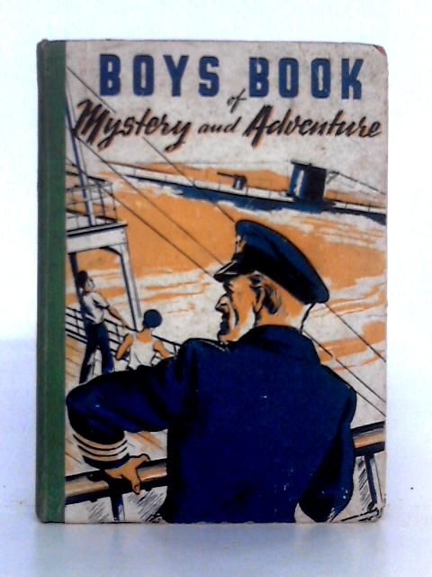 Boys' Book of Mystery and Adventure By Various s