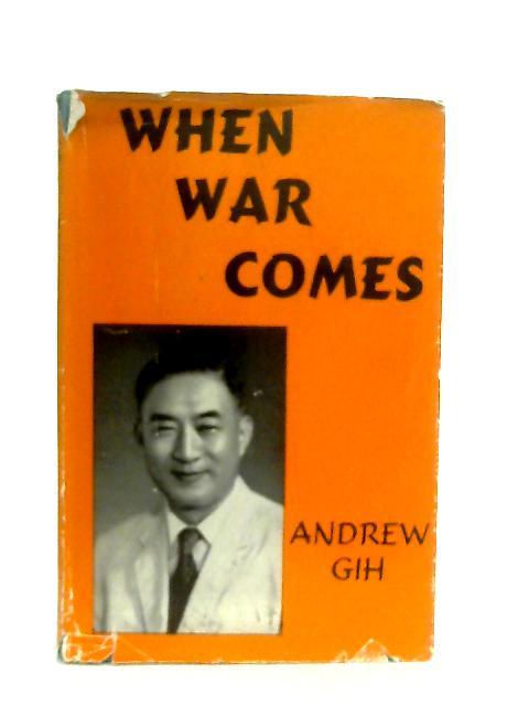 When War Comes By Andrew Gih