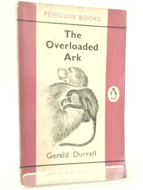 The Overloaded Ark von Gerald M. Durrell