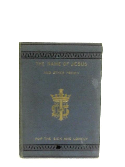 The Name of Jesus and Other Poems By Caroline M. Noel