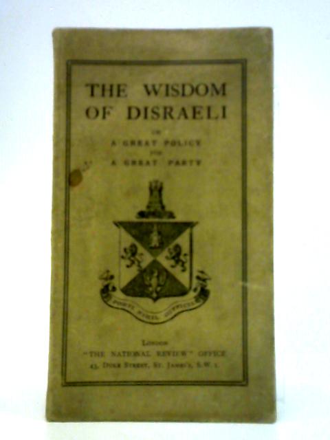 The Wisdom of Disraeli By T. Comyn-Platt