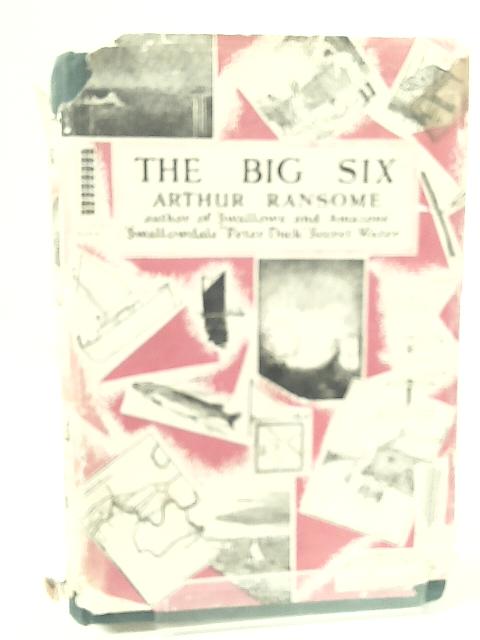 The Big Six By Arthur Ransome