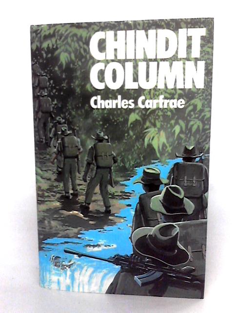 Chindit Column By Charles Carfrae