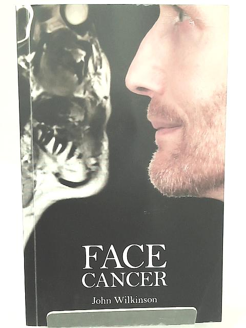 Face Cancer von John Wilkinson