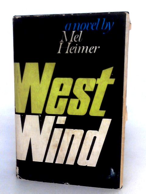 West Wind By Mel Heimer