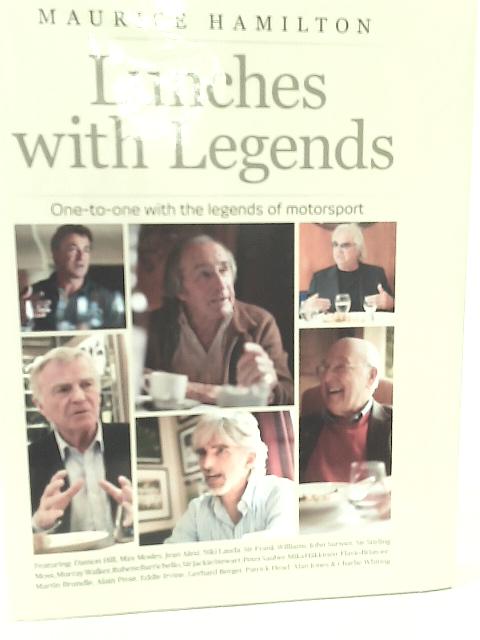 By Maurice Hamilton - Lunches with Legends von Maurice Hamilton