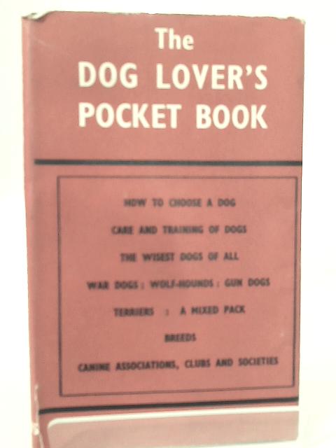 The Dog Lovers' Pocket Book (Pocket Books) By J. Wentworth Day