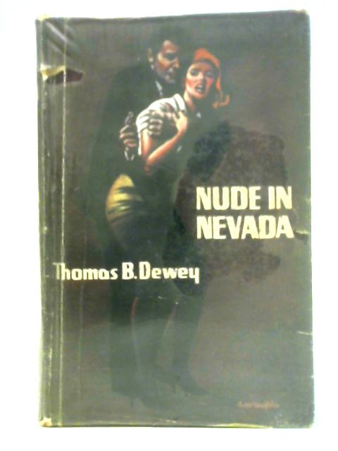 Nude in Nevada von Thomas B. Dewey