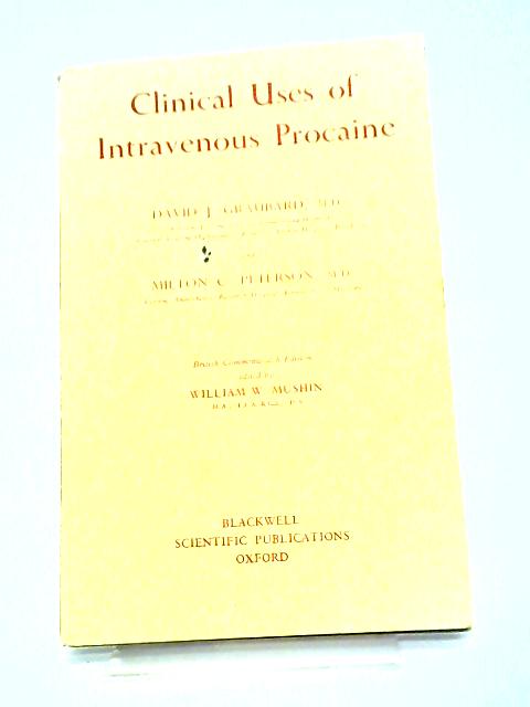 Clinical Uses of Intravenous Procaine By Various
