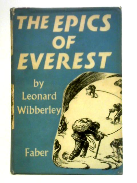 The Epics of Everest von Leonard Wibberley