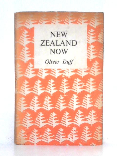 New Zealand Now By Oliver Duff
