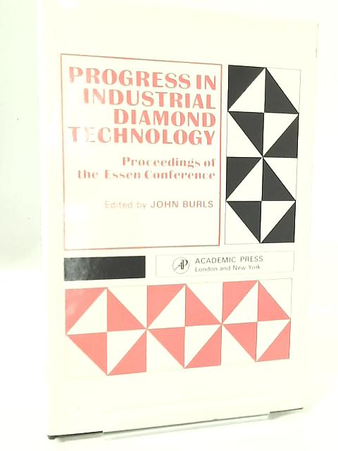 Progress in Industrial Diamond Technology By None Stated