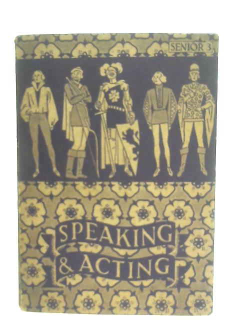 The S & S Speaking and Acting Series: Senior III von Mary Partington