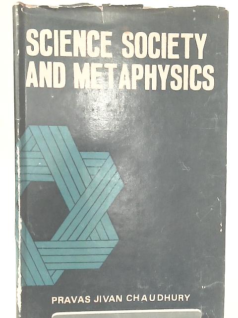 Science Society and Metaphysics By Pravas Jivan Chaudhury