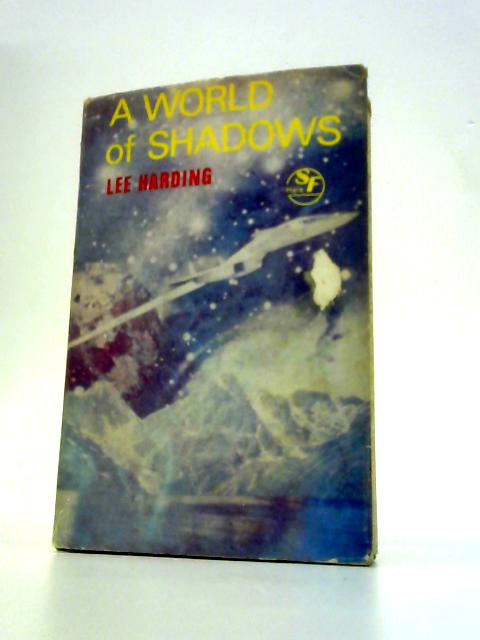 World of Shadows (Hale SF) By Lee Harding