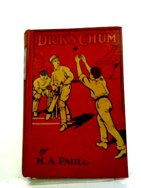 Dick's Chum By M. A. Paull