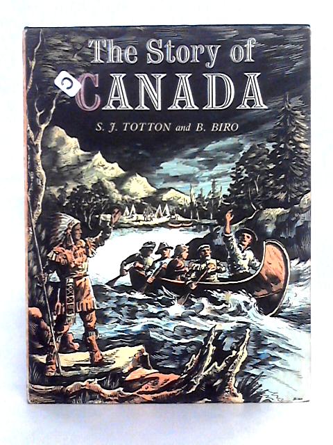 The Story of Canada By S.J. Totton